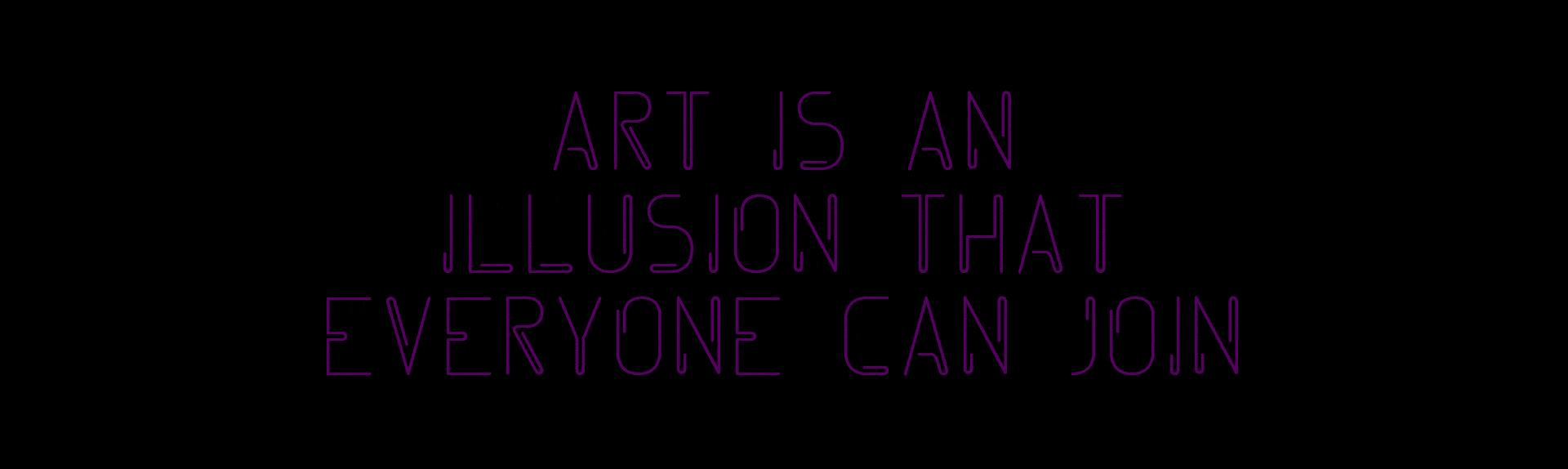 Art is an Illusion